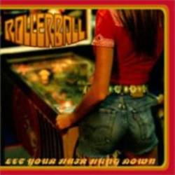 Rollerball (AUS) : Let Your Hair Hang Down